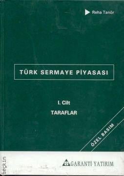 Türk Sermaye Piyasası Cilt:1  Reha Tanör