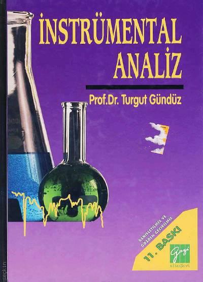 İnstrümental Analiz Prof. Dr. Turgut Gündüz  - Kitap