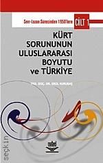 Kürt Sorununun Uluslararası Boyutu ve Türkiye Cilt:1 Erol Kurubaş  - Kitap