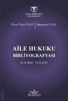 Aile Hukuku Bibliyografyası Ömer Özgür Ünlü, Sümeyra Culfa