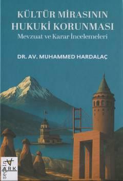 Kültür Mirasının Hukuki Korunması