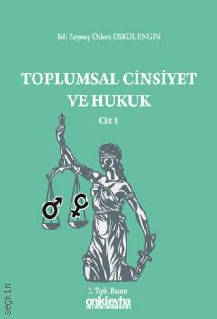 Toplumsal Cinsiyet ve Hukuk – Cilt 1 Zeynep Özlem Üskül Engin  - Kitap