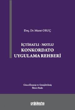 Konkordato Uygulama Rehberi Doç. Dr. Murat Oruç  - Kitap