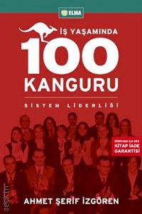 İş Yaşamında 100 Kanguru Sistem Liderliği Ahmet Şerif İzgören  - Kitap