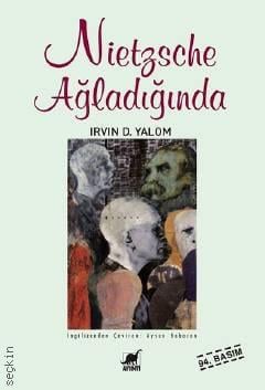 Nietzsche Ağladığında Irvin D. Yalom  - Kitap