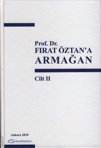 Prof. Dr. Fırat Öztan'a Armağan Sabih Arkan