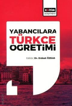 Yabancılara Türkçe Öğretimi Dr. Erdost Özkan  - Kitap