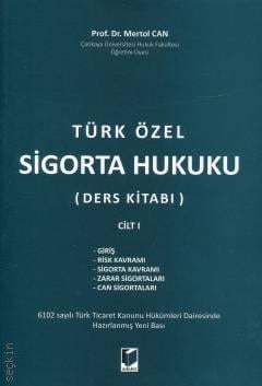 Türk Özel Sigorta Hukuku (Ders Kitabı) Cilt I Prof. Dr. Mertol Can  - Kitap