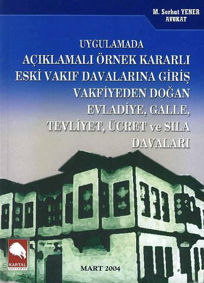 Eski Vakıf Davalarına Giriş M. Serhat Yener