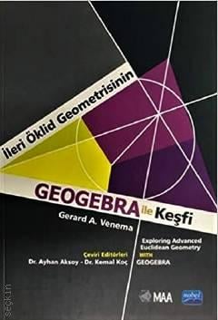İleri Öklid Geometrisinin Geogebra İle Keşfi Gerard A. Venema  - Kitap