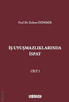 İş Uyuşmazlıklarında İspat