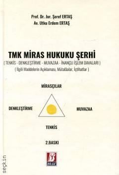 TMK Miras Hukuku Şerhi