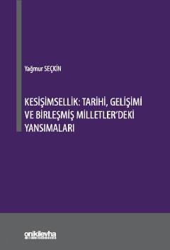 Kesişimsellik: Tarihi, Gelişimi ve Birleşmiş Milletler'deki Yansımaları Yağmur Seçkin  - Kitap