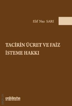 Tacirin Ücret ve Faiz İsteme Hakkı
