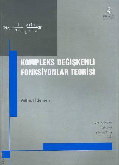 Kompleks Değişkenli Fonksiyonlar Teorisi Prof. Dr. Mithat İdemen  - Kitap