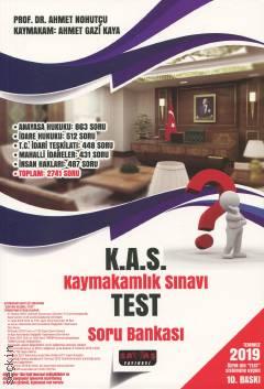 K.A.S. Kaymakamlık Sınavı Test Soru Bankası Prof. Dr. Ahmet Nohutçu, Ahmet Gazi Kaya  - Kitap