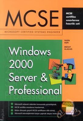MCSE:Windows 2000 Server & Professinal Yasin Aşır