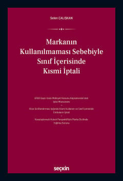 Markanın Kullanılmaması Sebebiyle
Sınıf İçerisinde Kısmi İptali Selen Çalışkan  - Kitap