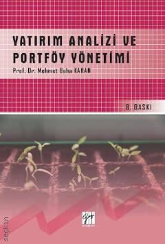 Yatırım Analizi ve Portföy Yönetimi Prof. Dr. Mehmet Baha Karan  - Kitap