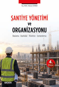 Şantiye Yönetimi ve Organizasyonu