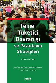 Temel Tüketici Davranışı ve Pazarlama Stratejileri Prof. Dr. Erdoğan Koç  - Kitap