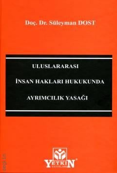 Uluslararası İnsan Hakları Hukukunda Ayrımcılık Yasağı