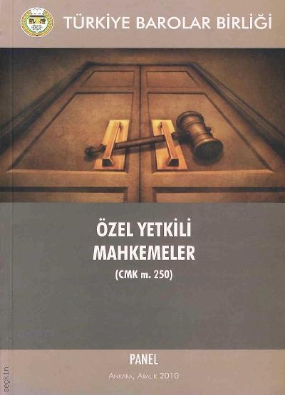 Panel Özel Yetkili Mahkemeler (CMK m. 250) Yazar Belirtilmemiş  - Kitap