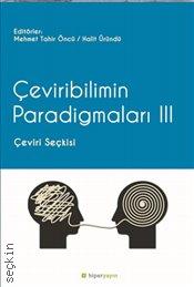 Çeviribilimin Paradigmaları 3 Mehmet Tahir Öncü, Halit Üründü  - Kitap