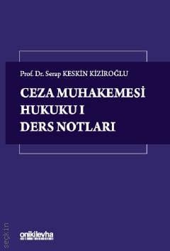 Ceza Muhakemesi Hukuku I – Ders Notları