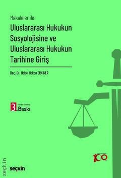 Uluslararası Hukukun Sosyolojisine ve Uluslararası Hukukun Tarihine Giriş