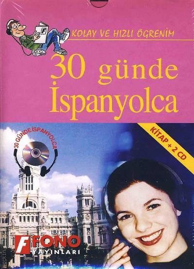 Kolay ve Hızlı Öğrenim 30 Günde İspanyolca (Kitap + 2 CD) Yazar Belirtilmemiş  - Kitap