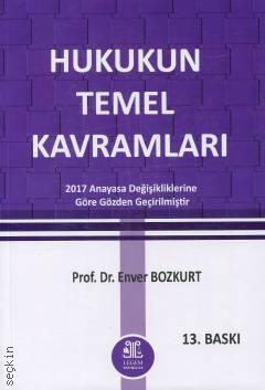 Hukukun Temel Kavramları Prof. Dr. Enver Bozkurt  - Kitap