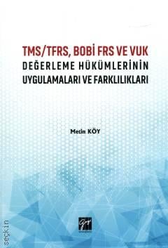 TMS/TFRS, BOBİ FRS ve VUK Değerleme Hükümlerinin Uygulamaları ve Farklılıkları Metin Köy  - Kitap