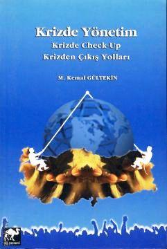 Krizde Yönetim M. Kemal Gültekin  - Kitap
