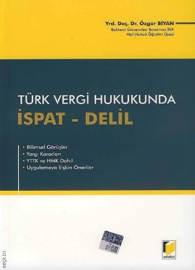 Türk Vergi Hukukunda İspat – Delil Yrd. Doç. Dr. Özgür Biyan  - Kitap