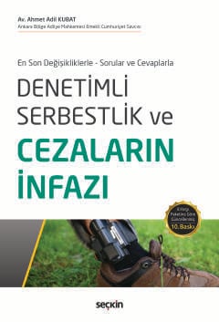 Denetimli Serbestlik ve Cezaların İnfazı 