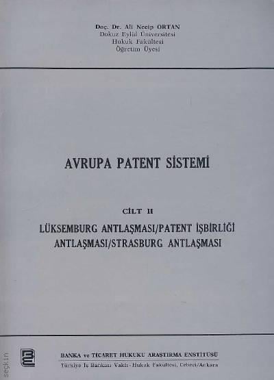 Avrupa Patent Sistemi Cilt:2 Ali Necip Ortan  - Kitap