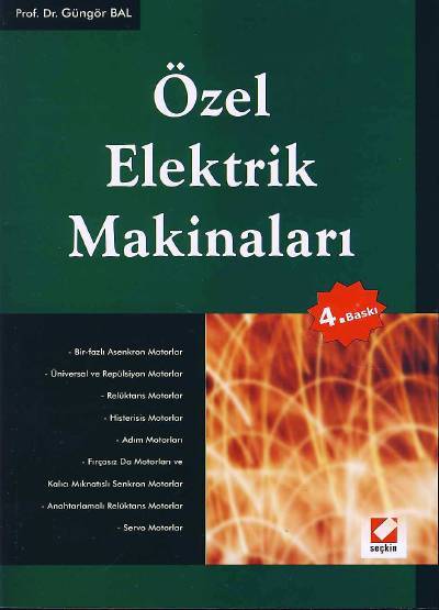 Özel Elektrik Makinaları Prof. Dr. Güngör Bal  - Kitap