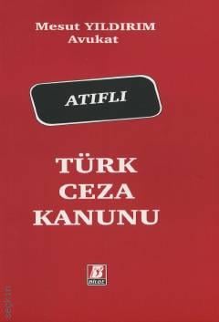 Atıflı Türk Ceza Kanunu Mesut Yıldırım  - Kitap