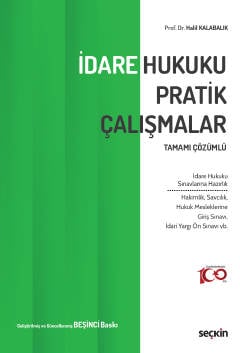 Tamamı Çözümlü İdare Hukuku Pratik Çalışmalar Prof. Dr. Halil Kalabalık  - Kitap