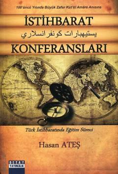 İstihbarat Konferansları Türk İstihbaratında Eğitim Süreci Hasan Ateş  - Kitap