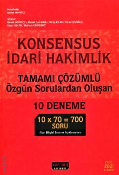 Konsensus İdari Hakimlik 10 Deneme Tamamı Çözümlü  Prof. Dr. Ahmet Nohutçu  - Kitap