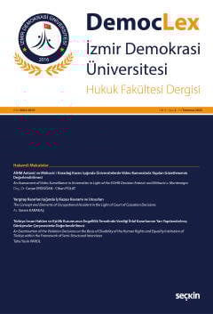  Democlex – İzmir Demokrasi Üniversitesi Hukuk Fakültesi Dergisi Cilt: 1 Sayı: 2 Temmuz 2025 Meltem İnce Yenilmez, Ezgi Çırak Karalı