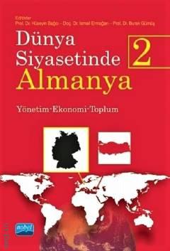 Dünya Siyasetinde Almanya – 2 Yönetim – Ekonomi – Toplum Prof. Dr. Hüseyin Bağcı, Doç. Dr. İsmail Ermağan  - Kitap