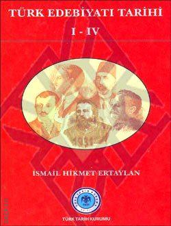 Türk Edebiyatı Tarihi (4 Cilt) İsmail Hikmet Ertaylan  - Kitap