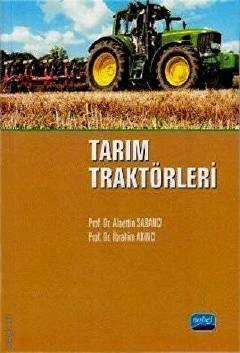 Tarım Traktörleri Prof. Dr. Alaettin Sabancı, Prof. Dr. İbrahim Akıncı  - Kitap