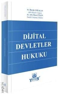 Dijital Devletler Hukuku Av. Burak Çoğalan, Av. Arb. İlyas Çügen  - Kitap