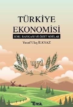 Türkiye Ekonomisi Soru Bankası ve Özet Notlar Yusuf Ulaş İlkyaz  - Kitap