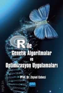 R İle Genetik Algoritmalar ve Optimizasyon Uygulamaları Dr. Zeynel Cebeci  - Kitap