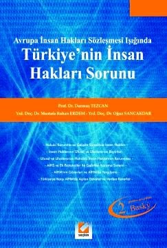 Türkiye'nin İnsan Hakları Sorunu Avrupa İnsan Hakları Sözleşmesi Işığında Durmuş Tezcan, Mustafa Ruhan Erdem, Oğuz Sancakdar  - Kitap